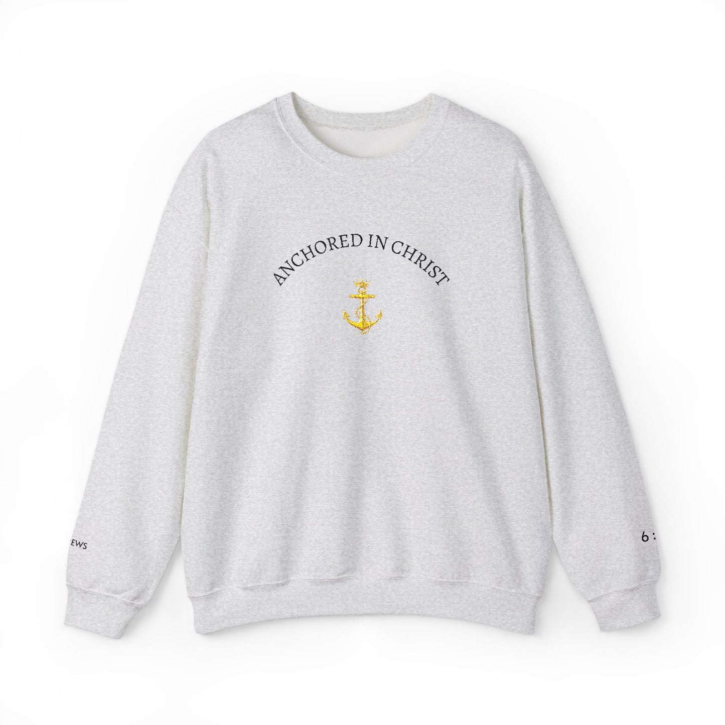 Anchored in Christ Crewneck Sweatshirt — Christian Anchor Faith Pullover