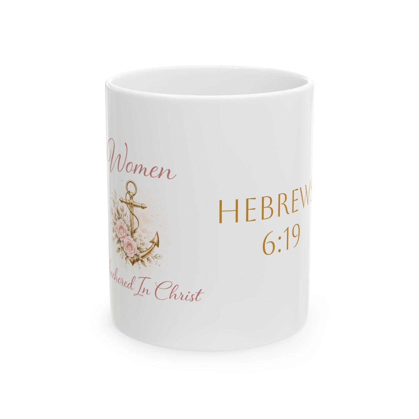 Women Anchored in Christ Ceramic Mug — Hebrews 6:19 Scripture Coffee Cup (11oz, 15oz)