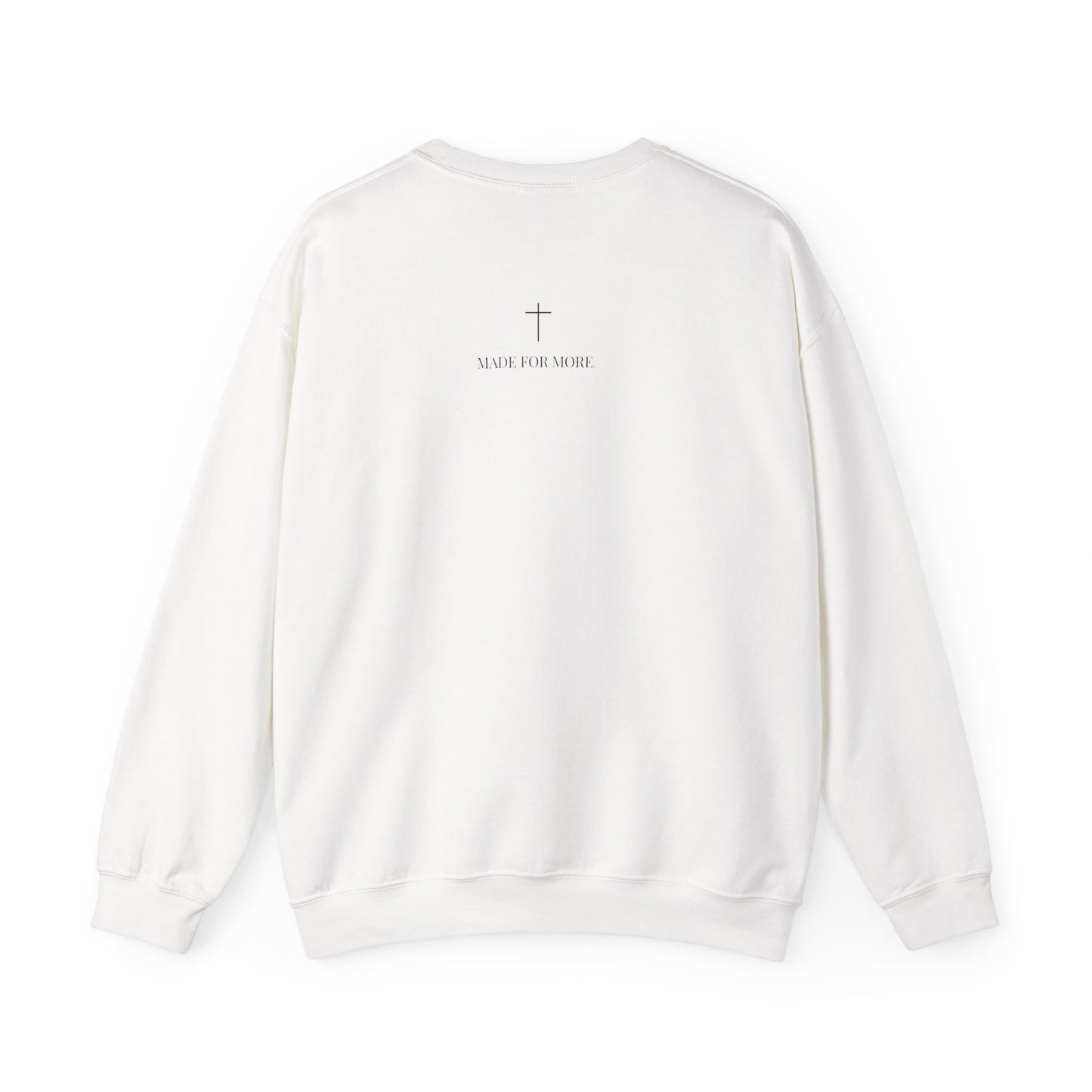 Made for More Crewneck Sweatshirt
