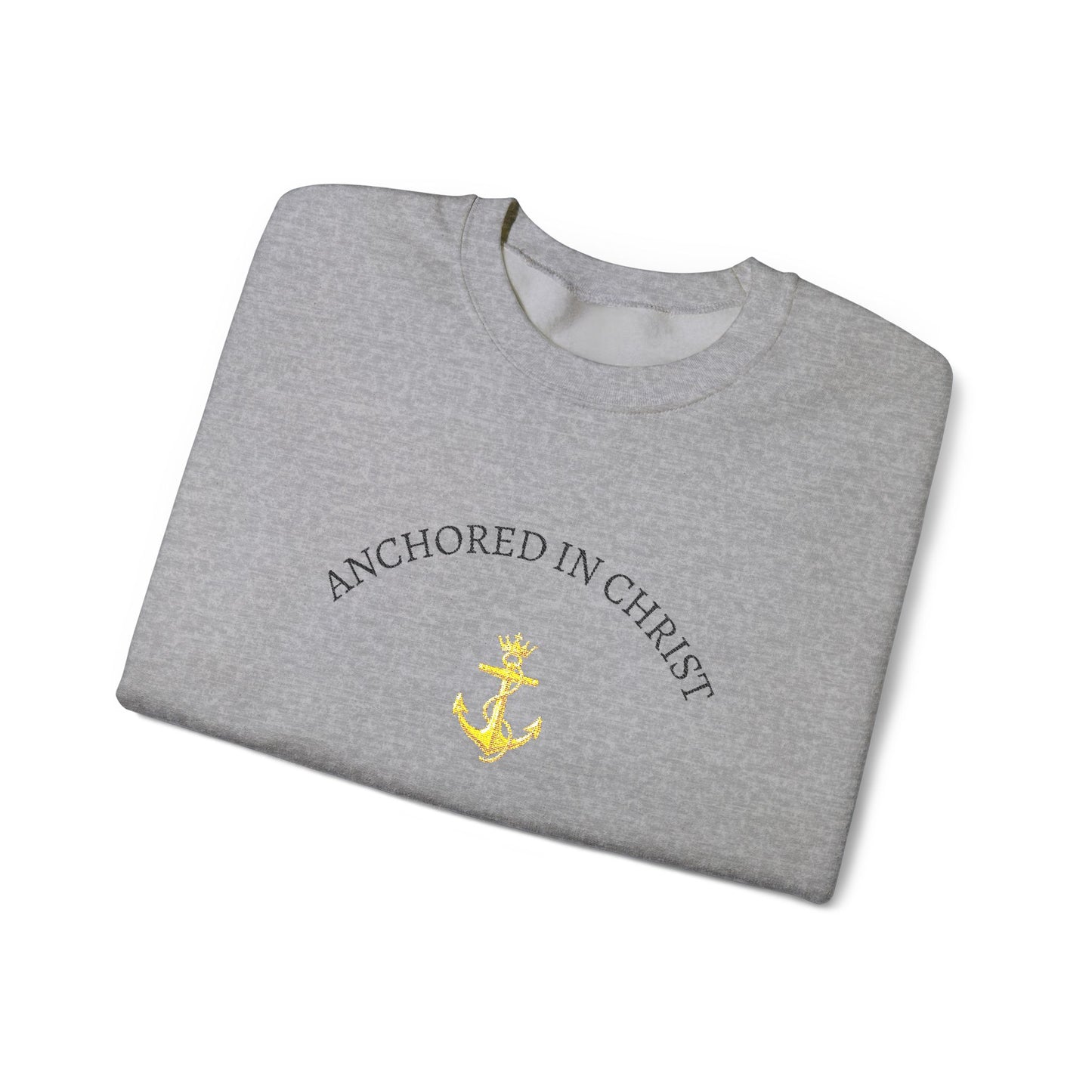 Anchored in Christ Crewneck Sweatshirt — Christian Anchor Faith Pullover